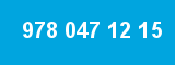 978 047 12 15